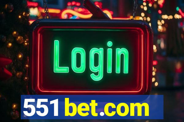 551 bet.com